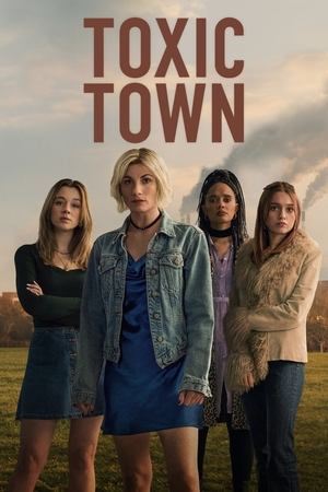 Toxic Town Season 1 (2025)