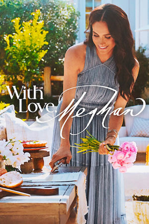 With Love, Meghan Season 1 (2025)