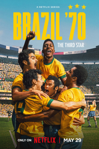 Brazil '70: The Third Star Season 1 (2026)