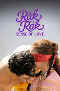 Rak Rak: Sense of Love Season 1 (2026)