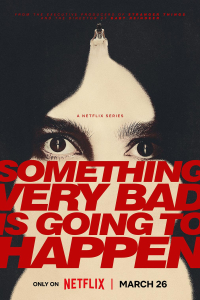 Something Very Bad Is Going to Happen Season 1 (2026)