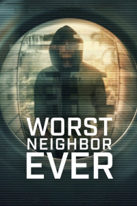 Worst Neighbor Ever Season 1 (2026)