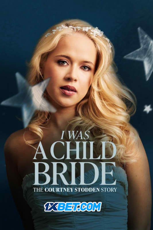 I Was a Child Bride The Courtney Stodden Story (2025)